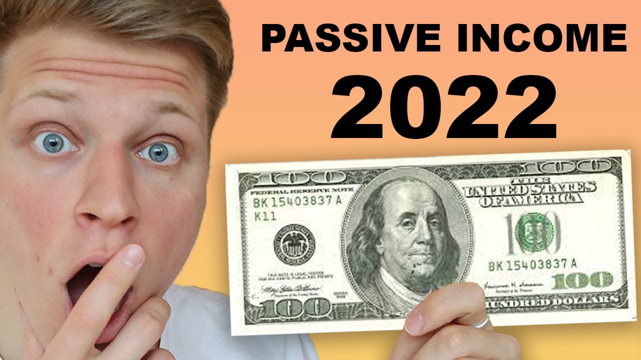 5 Passive Income Ideas 2022 | How To Make $100 Per Day